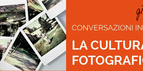 Tre conversazioni di cultura fotografica