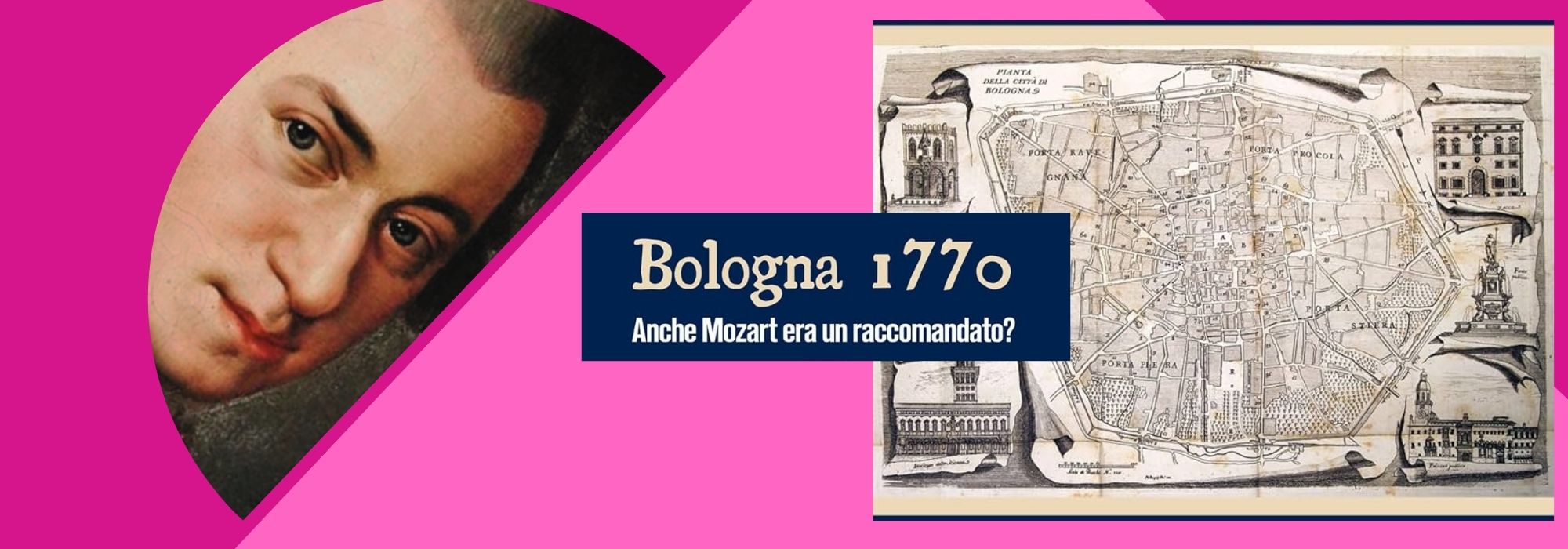 Bologna 1770. Anche Mozart era un raccomandato?