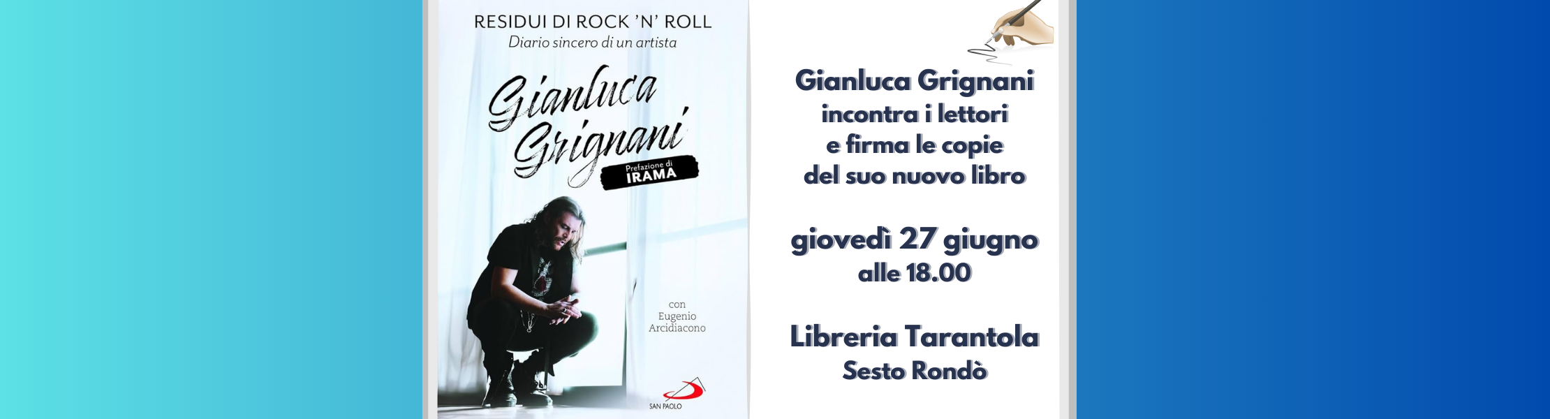 Gianluca Grignani da Tarantola firma le copie del suo libro