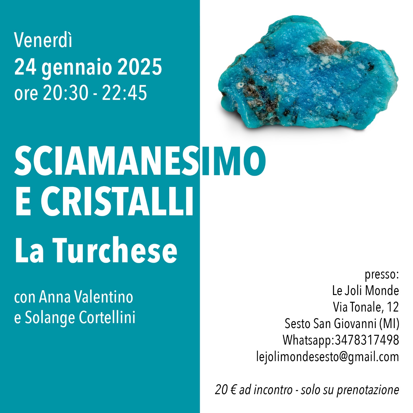 Sciamenesimo e cristalli: turchese